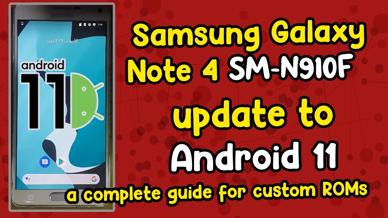 Обновление Samsung Galaxy Note 4 SM-N910F до Android 11 и полное руководство по кастомным прошивкам