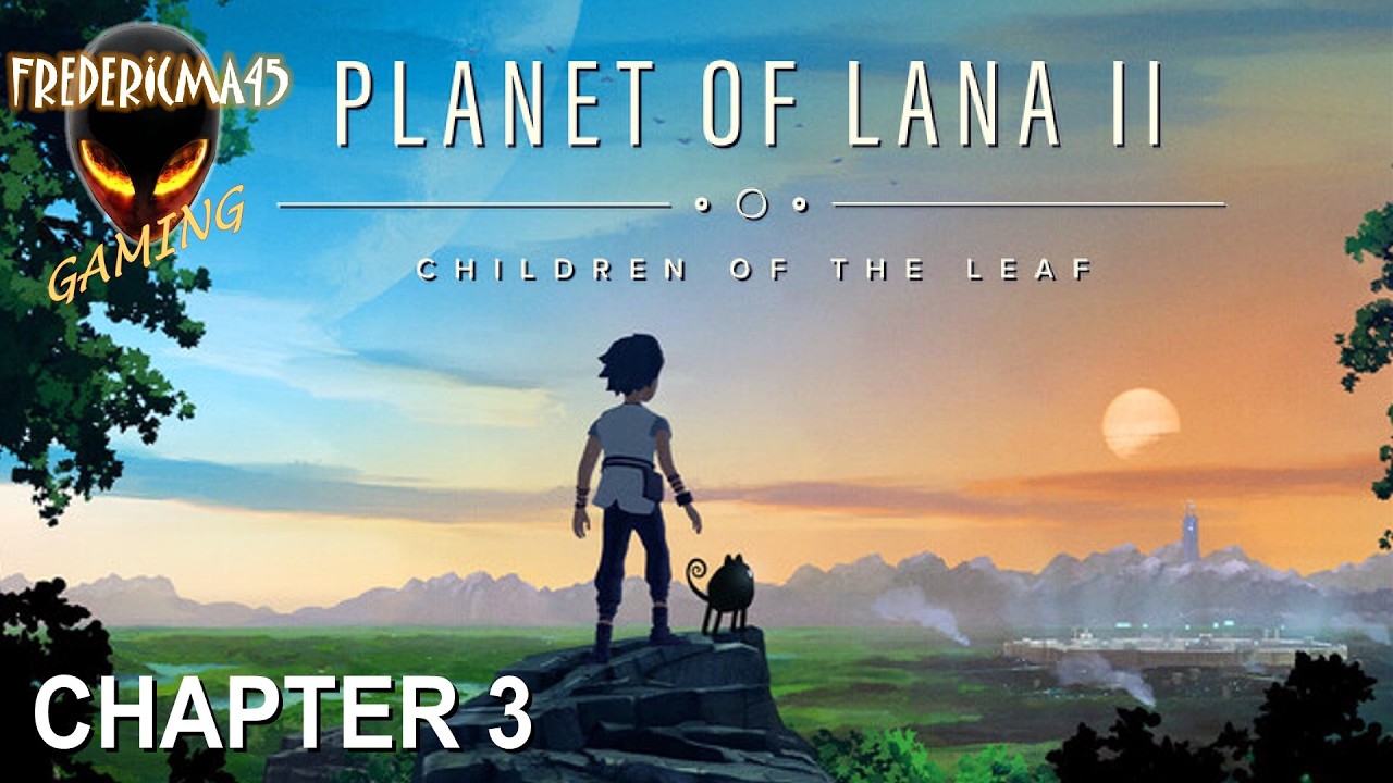 Planet of Lana II CHAPTER 3 The Cure Full Walkthrough / All Achievements