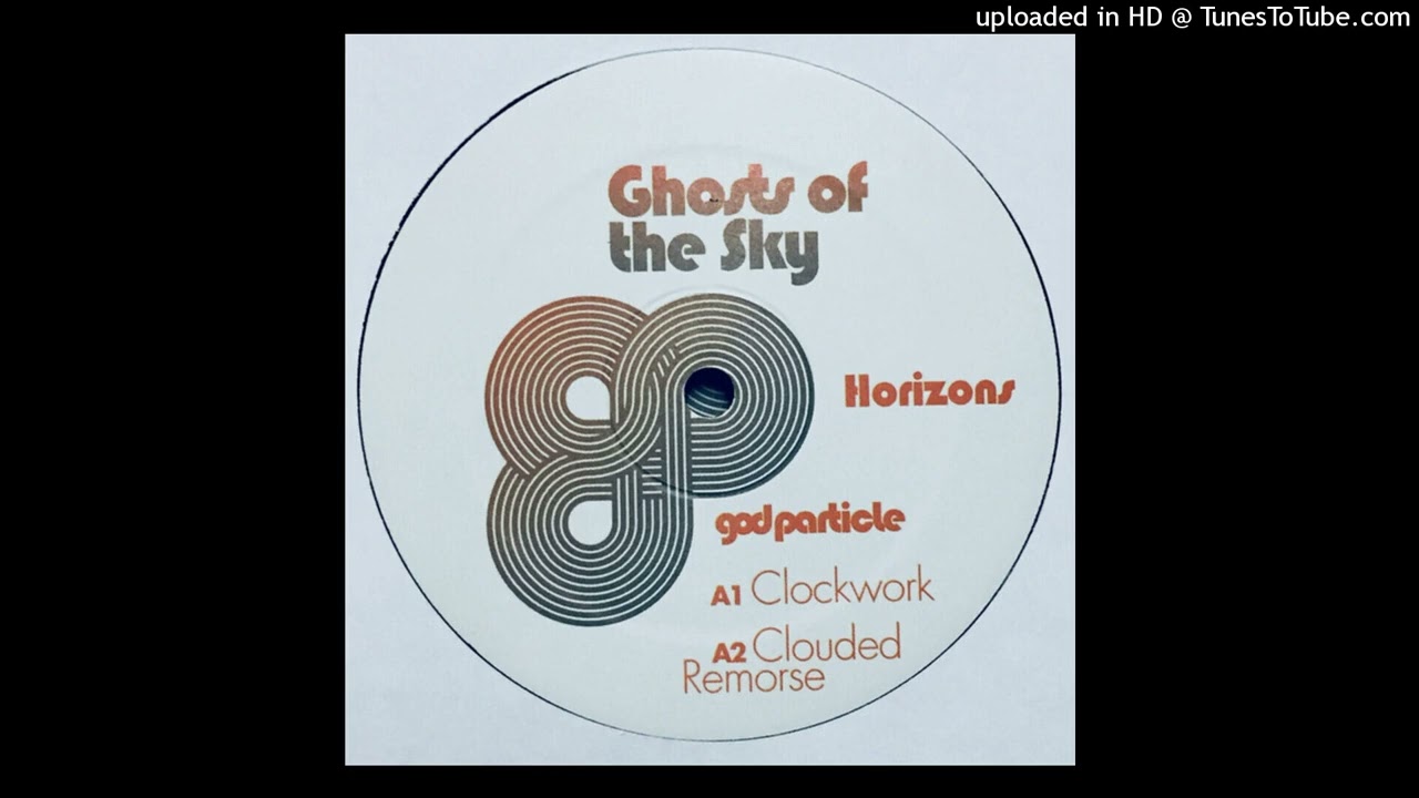Ghosts Of The Sky – Clockwork (GOPA08)