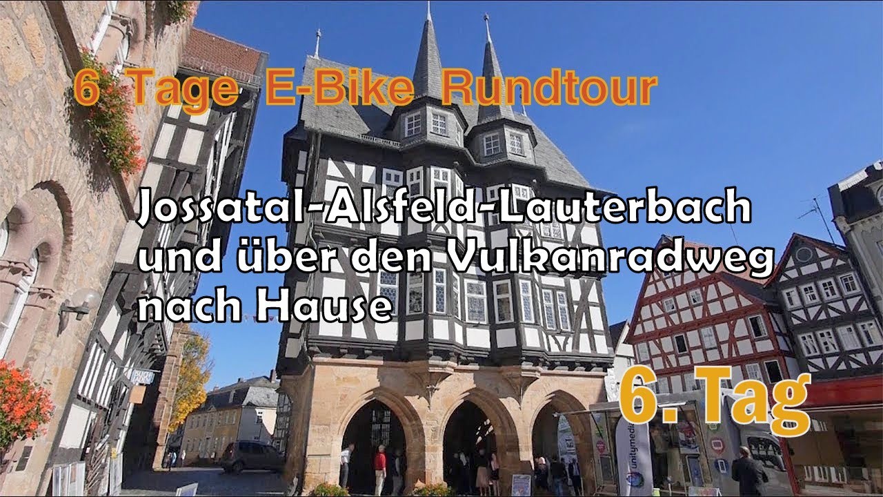 Jossatal-Alsfeld-Lauterbach und über den Vulkanradweg nach Hause