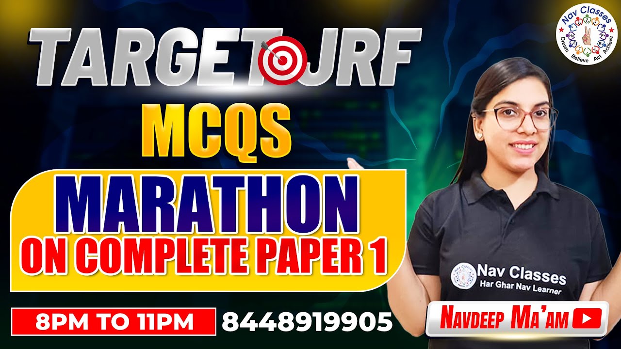 Target JRF - MCQs Marathon on Complete Paper 1 | अब आएगा JRF | Nav Classes | Navdeep Kaur
