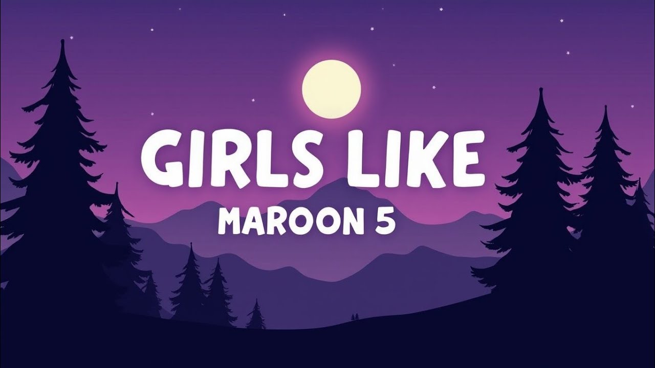 Maroon 5 – Girls Like You (Lyrics) | Catchy Pop Hit | Official Lyric Video USA