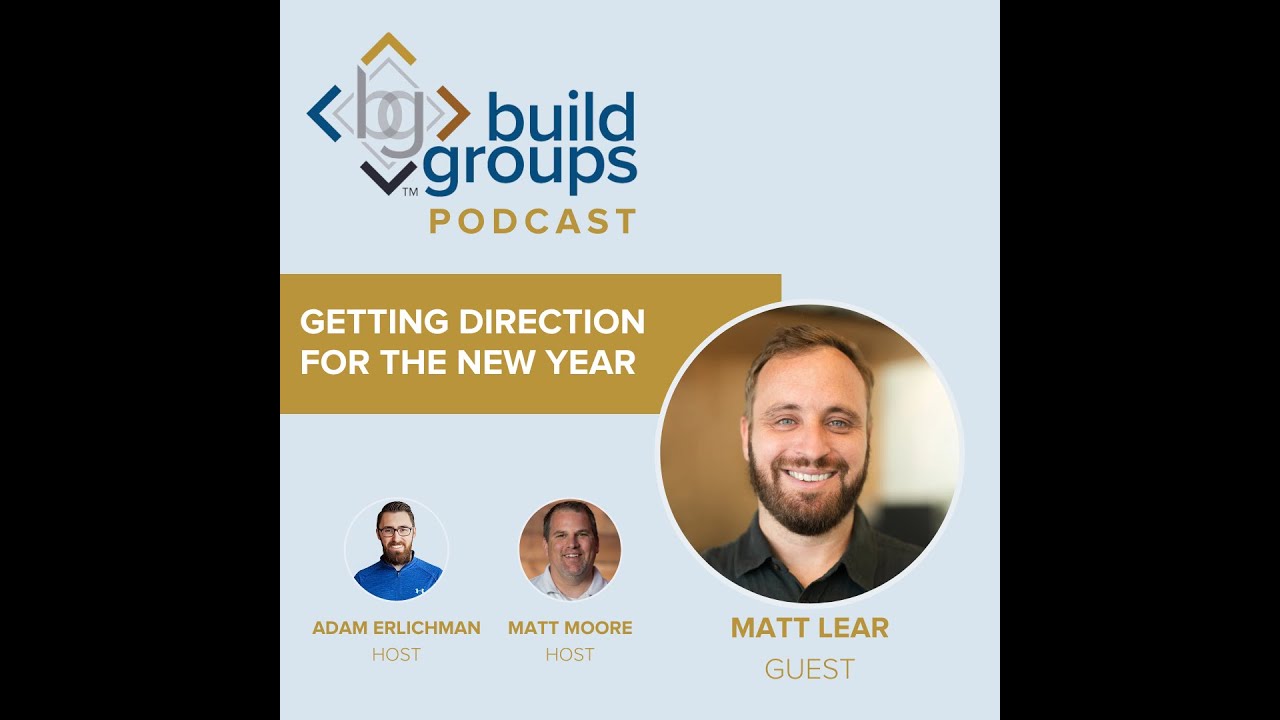 Matt Lear - Getting Direction in the New Year