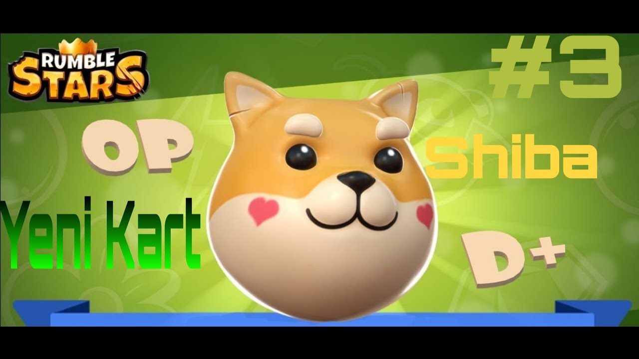 Rumble Stars Türkçe Etkinlik ve yeni Sevimli Shiba kartı