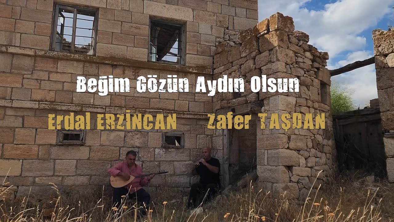 Erdal ERZİNCAN - Zafer TAŞDAN ( Beğim Gözün Aydın Olsun )