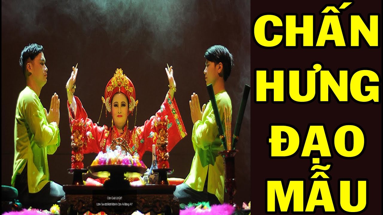 CHẤN HƯNG ĐẠO MẪU, VAI TRÒ CỦA ĐỒNG THẦY NHƯ THẾ NÀO?