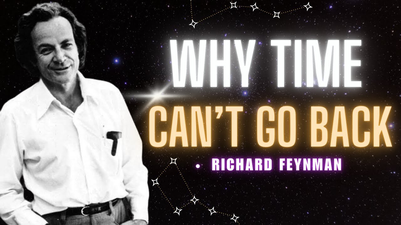 Feynman: Why Time Only Moves Forward | Entropy Explained in Plain English