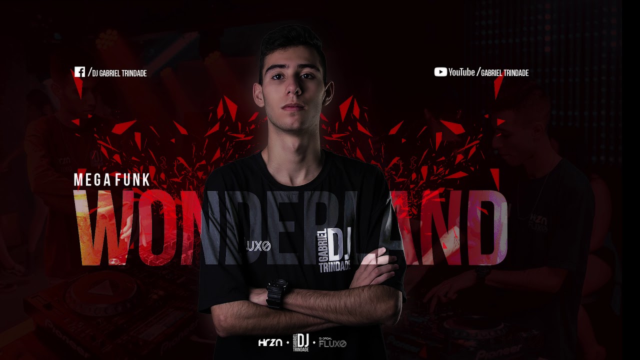 MEGA FUNK WONDERLAND - DJ GABRIEL TRINDADE - OUTUBRO