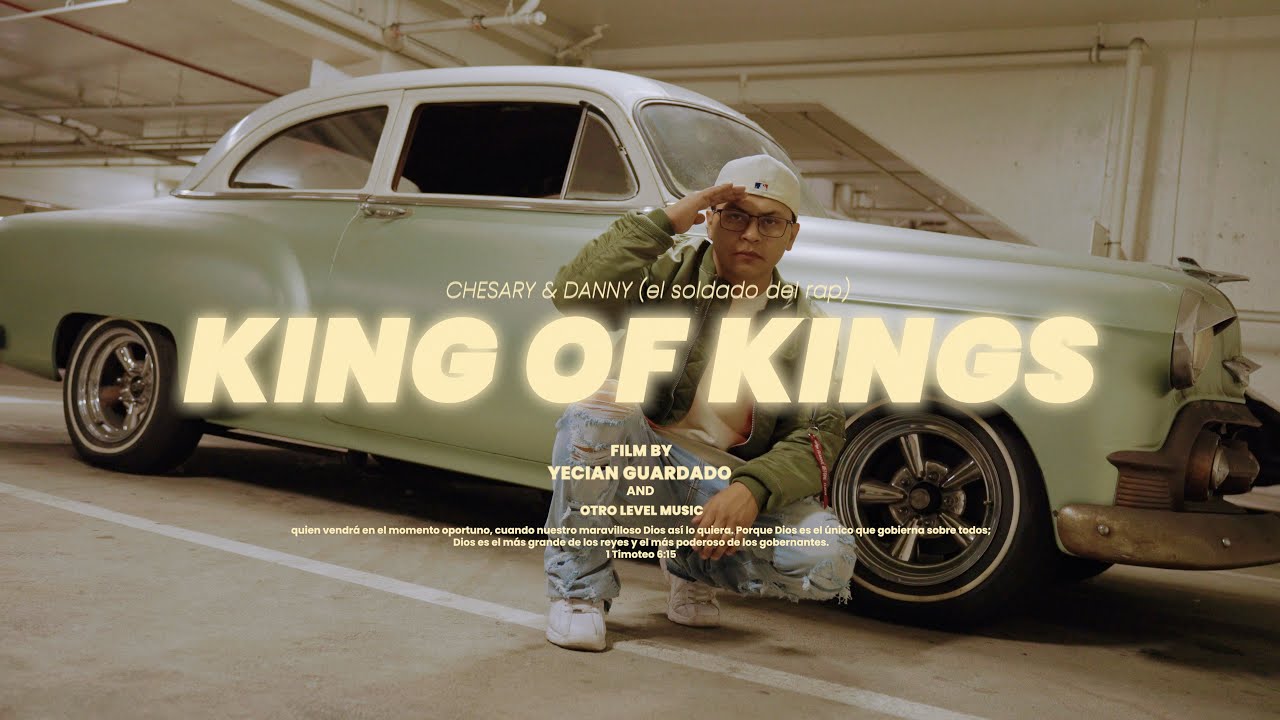 King of Kings - Chesary ft @ElSoldadoDelRap (Videoclip Oficial) #trapcristiano