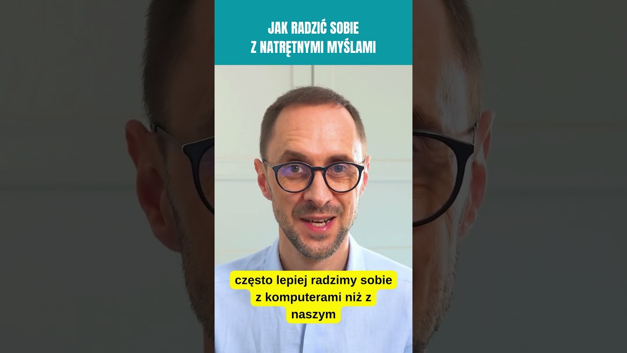 Jak mindfulness pomaga pozbyć się problemu natrętnych myśli