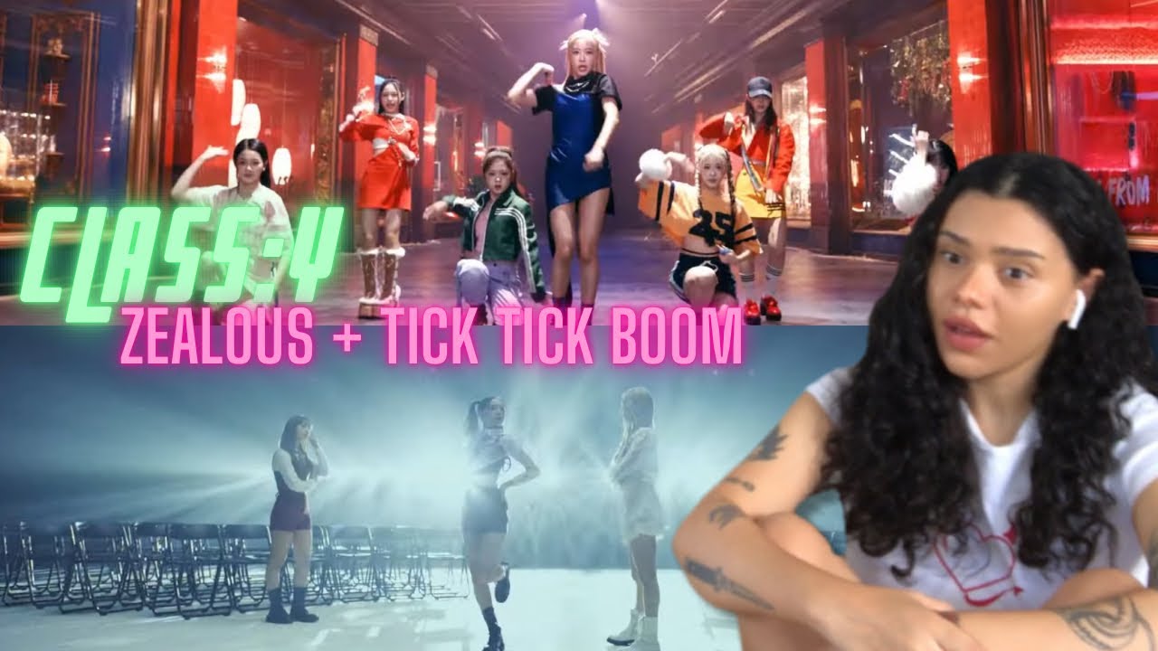 CLASS:y (클라씨) 'ZEALOUS' & 'Tick Tick Boom' MV | REACTION!!