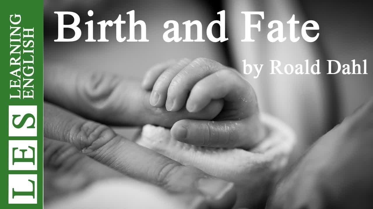 Learn English Through Story ★ Subtitles: Birth and Fate by Roald Dahl (Level 4)