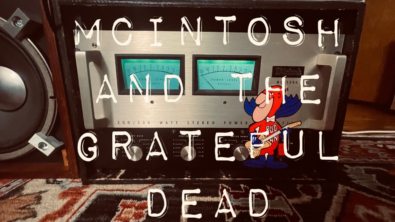 A Short History of the McIntosh MC2300 and the Grateful Dead