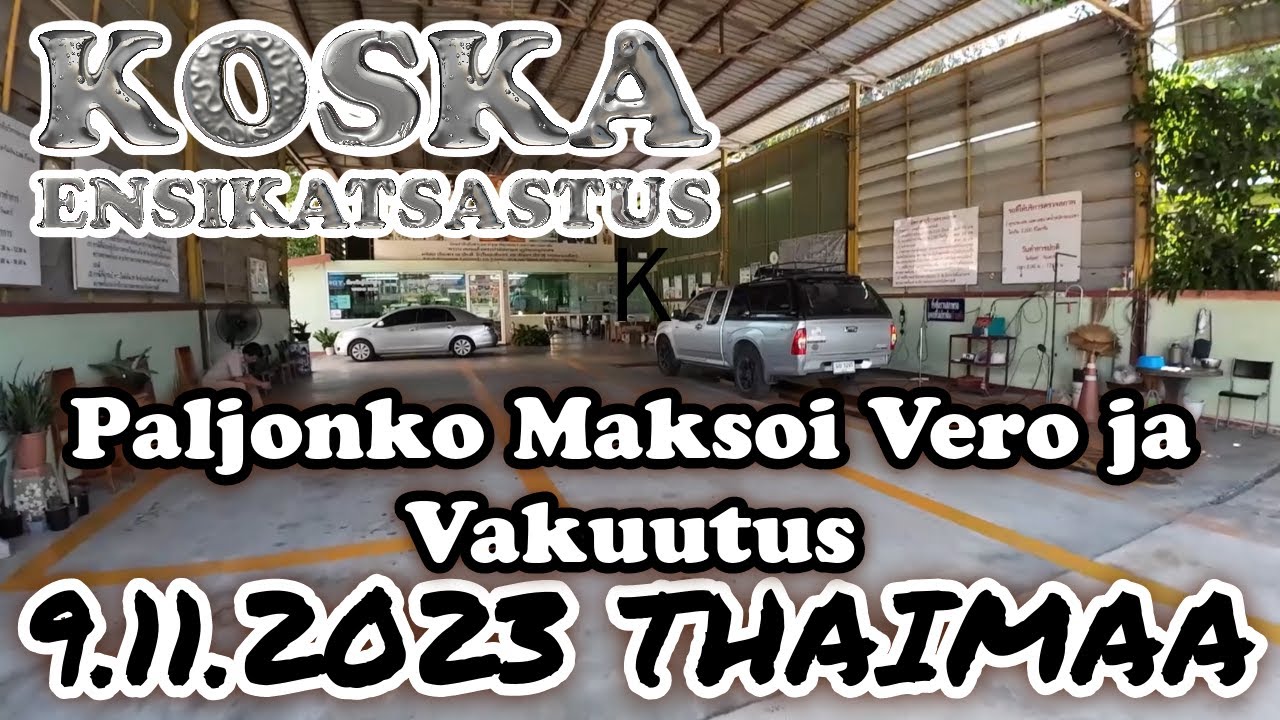 Paljonko Maksaa Rangerin Verot Ja Vakuutus - Koska Ensikatsastus 9.11.2023 Thaimaa