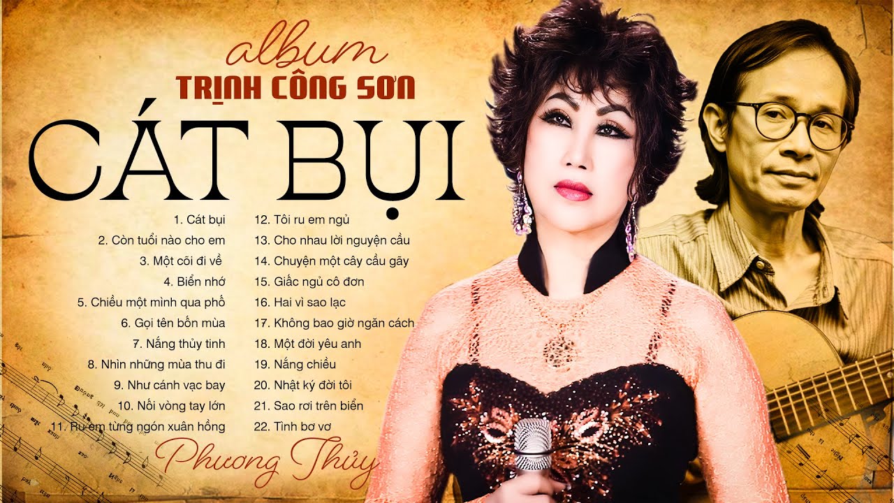 Album Trịnh Công Sơn – Cát Bụi Qua Giọng Hát Phương Thủy Gây Thổn Thức Triệu Trái Tim