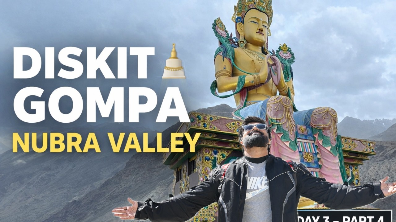 Day 3 – Part 4 | Diskit Gompa Visit 🛕 | Nubra Valley Ride & Magical Night Under the Stars.