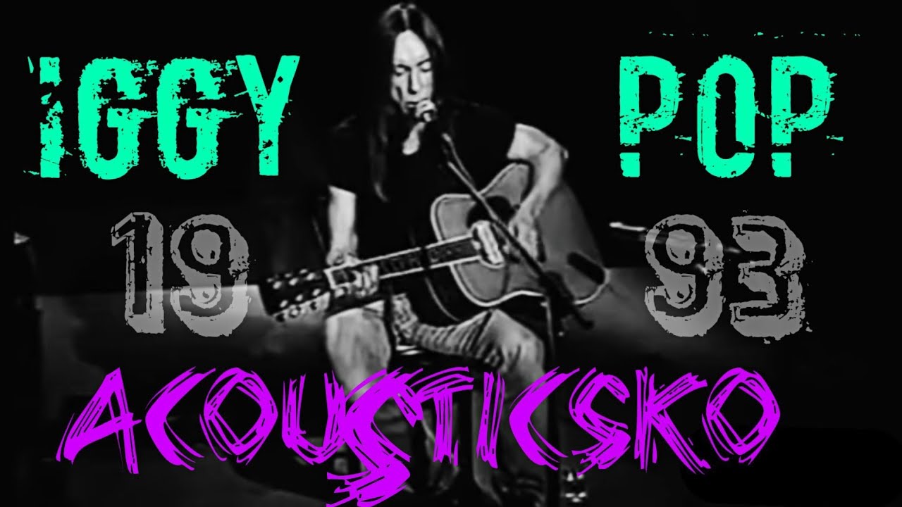 Iggy POP acustic  1993