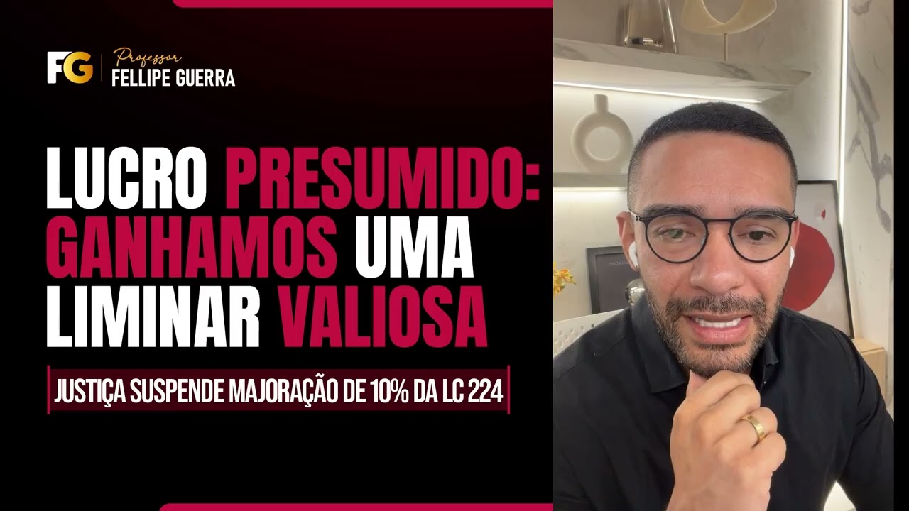 Suspensão da majoração de 10% da LC 224 e os reflexos disso para a SEGURANÇA JURÍDICA das empresas
