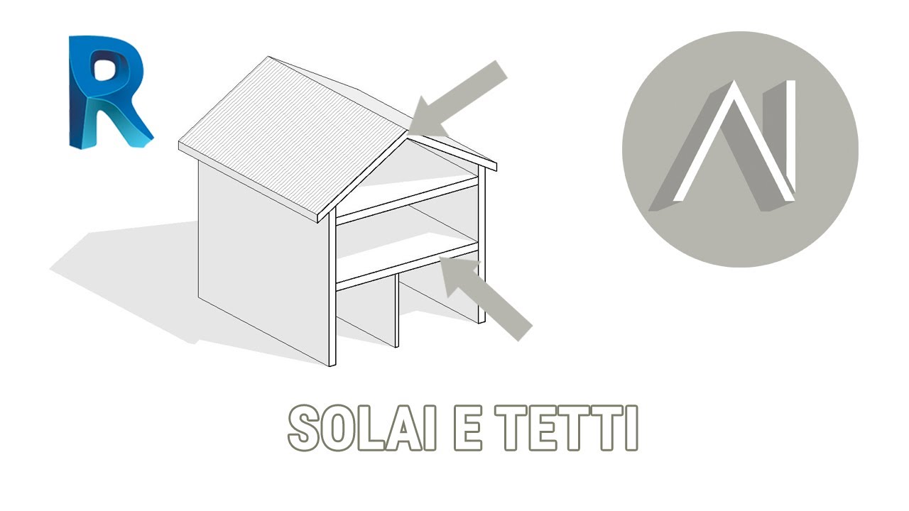 5 - Revit: Solai e tetti
