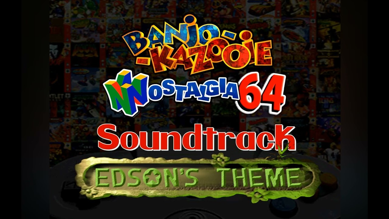 Edson's Theme (Dream: Land of Giants) - Banjo-Kazooie: Nostalgia 64 OST