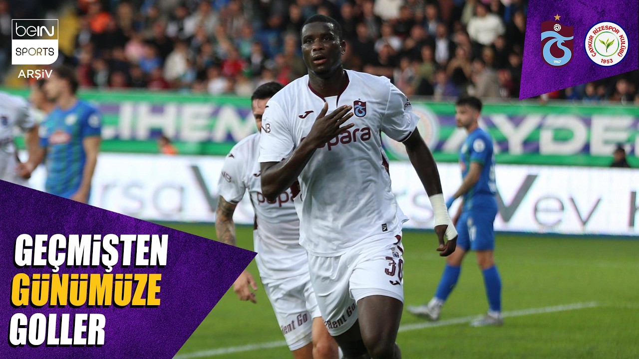 Geçmişten Günümüze Trabzonspor - Çaykur Rizespor Maçlarının Golleri | Trendyol Süper Lig