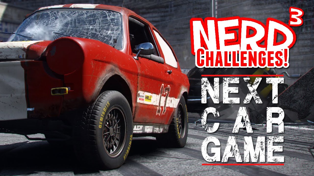 Nerd³ Challenges! The Death Race! - Next Car Game