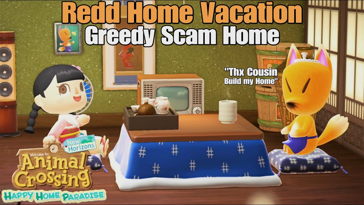 Animal Crossing NH Happy Home Paradise - Redd Home Vacation & Greedy Scam Home