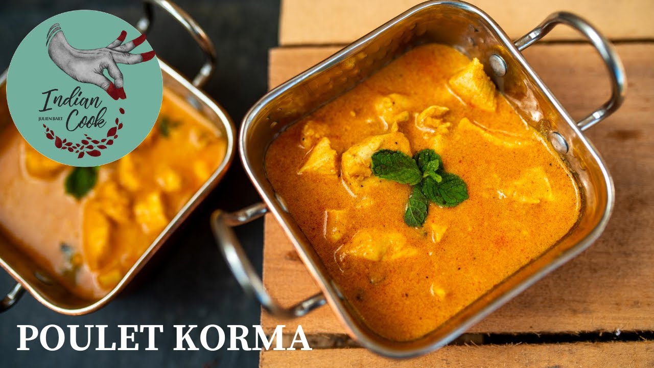 POULET KORMA / CHICKEN KORMA