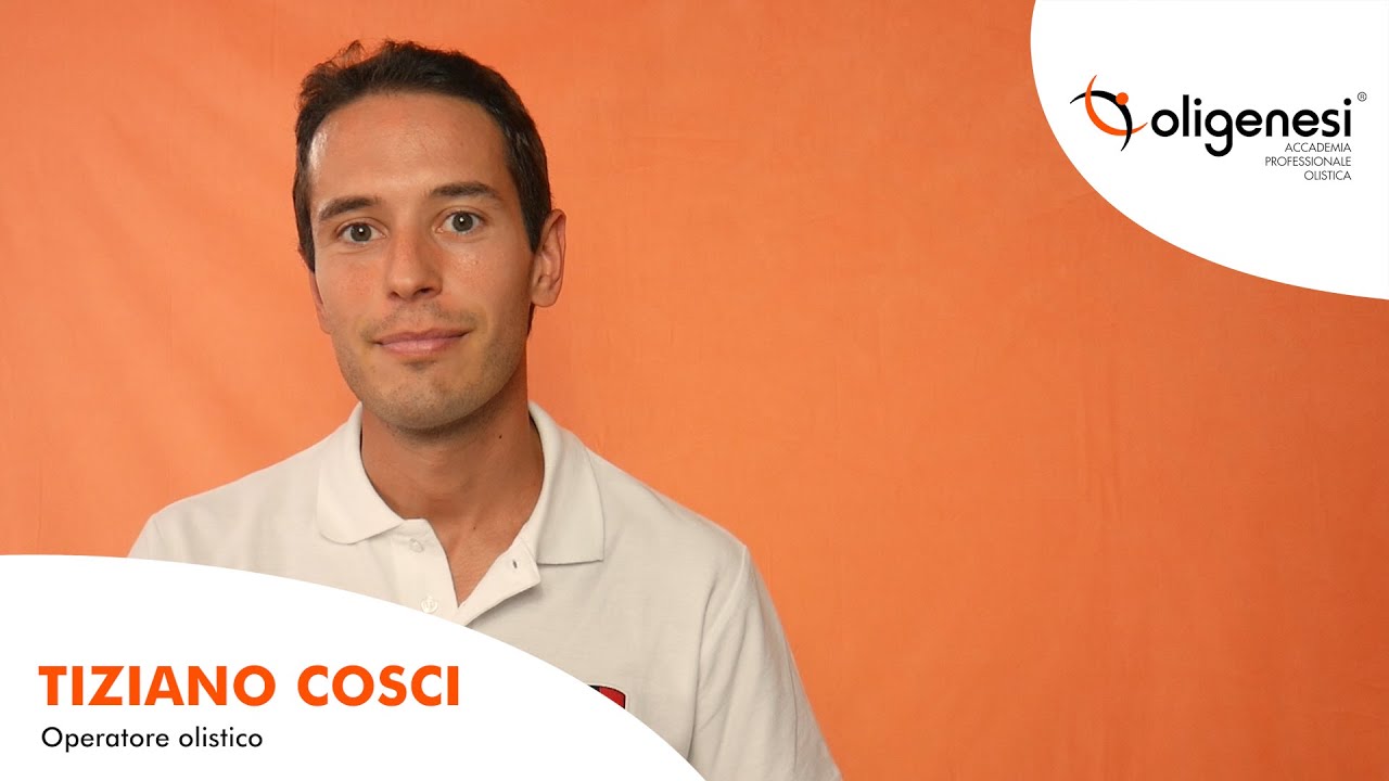 Tiziano Cosci - Operatore Olistico | Oligenesi