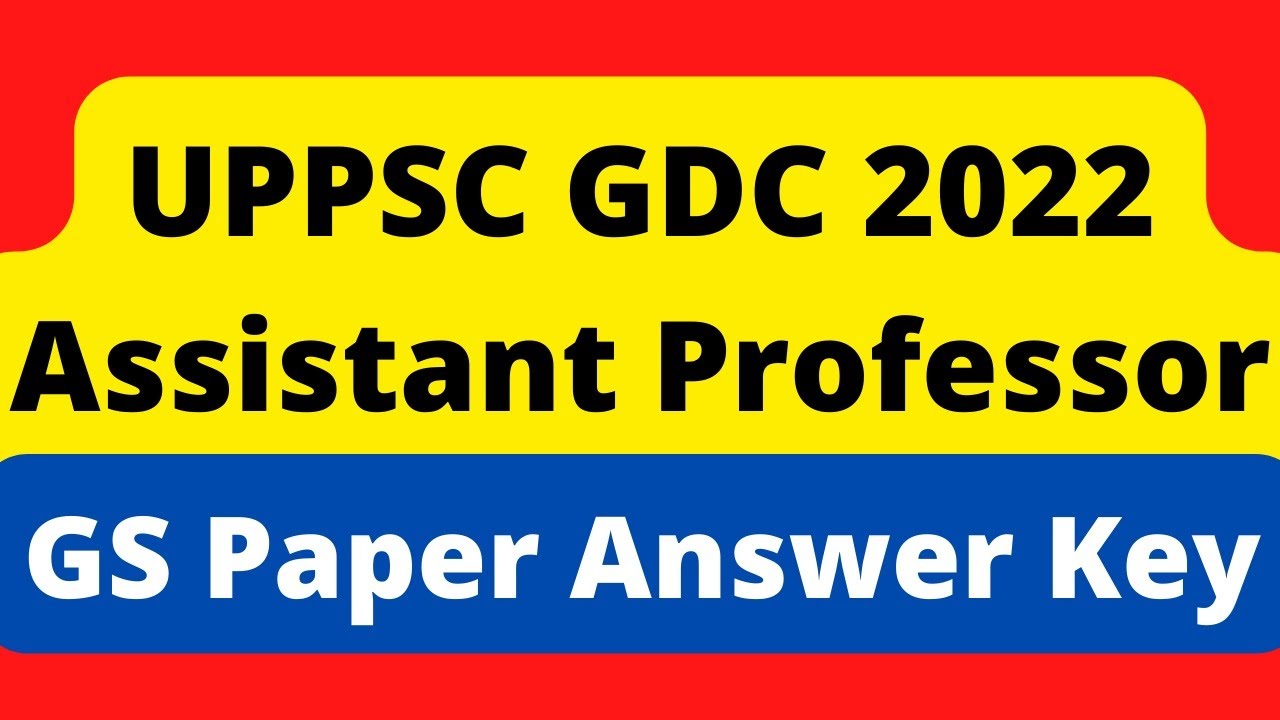 UPPSC GDC Assistant Professor General Studies Paper 2022 Answer Key | UP GDC GS Paper Solution Pdf