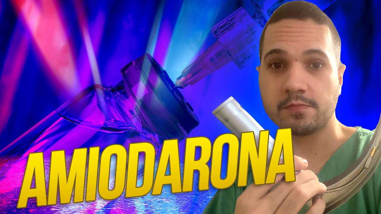 Amiodarona: dose, administração e cuidados.
