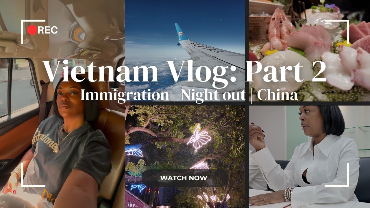 Vietnam to China: Immigration scare, Business Moves & A Night Out!
