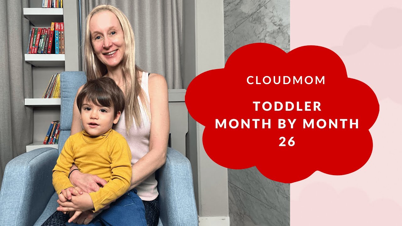 Toddler Month by Month: Month 26 | Subt. ING/ FR/ ES/ ZHO_CN | Cloudmom