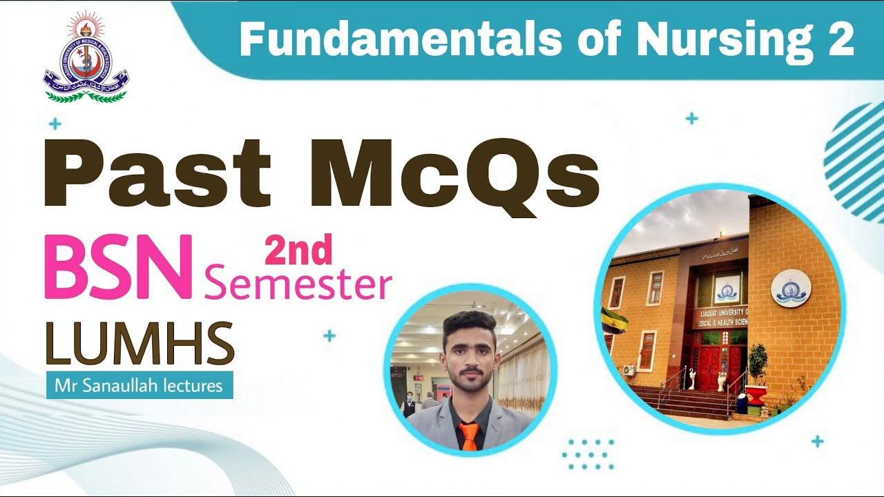 Fundamentals of Nursing 2 | BSN 2 Semester | Past McQs LUMHS University Jamshoro