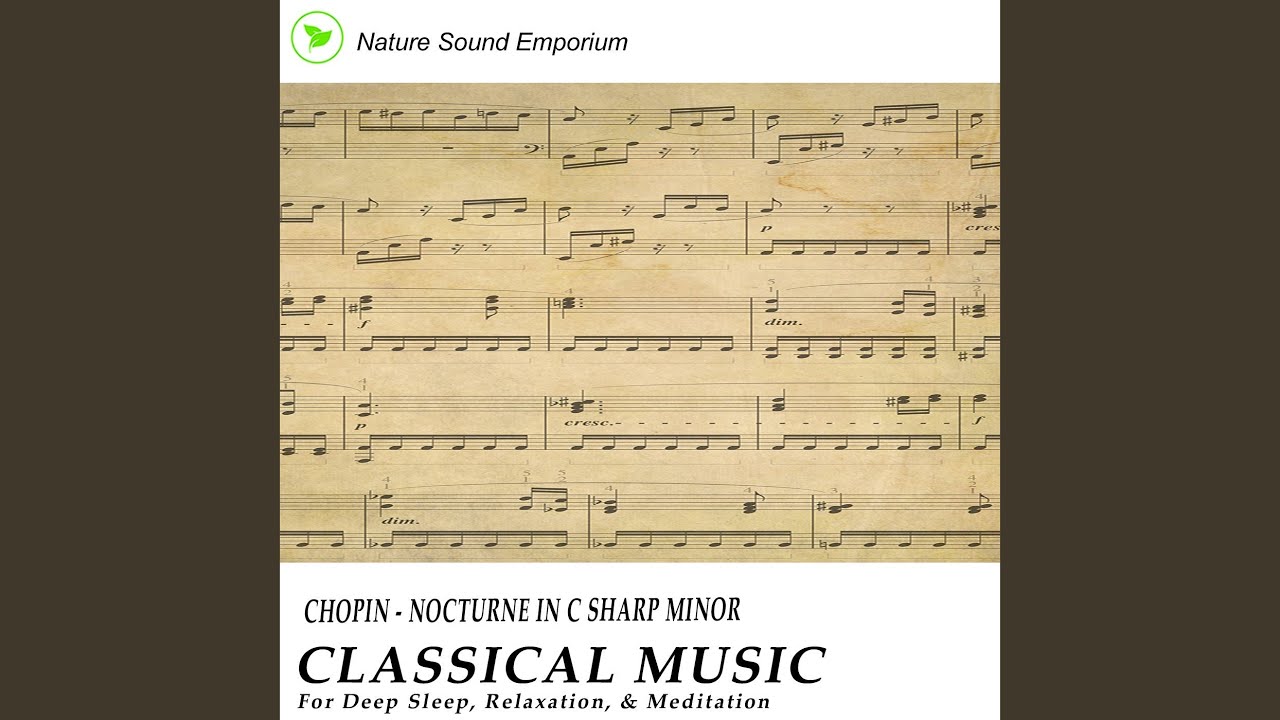 Chopin - Nocturne In C Sharp Minor