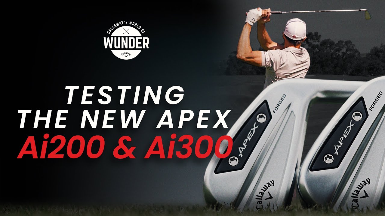 Johnny Wunder takes the NEW Apex Ai200 & Ai300 irons for a spin