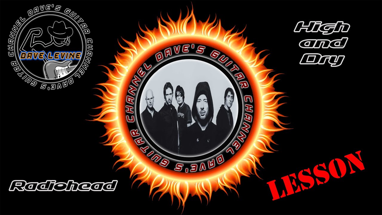 LESSON - High and Dry by Radiohead