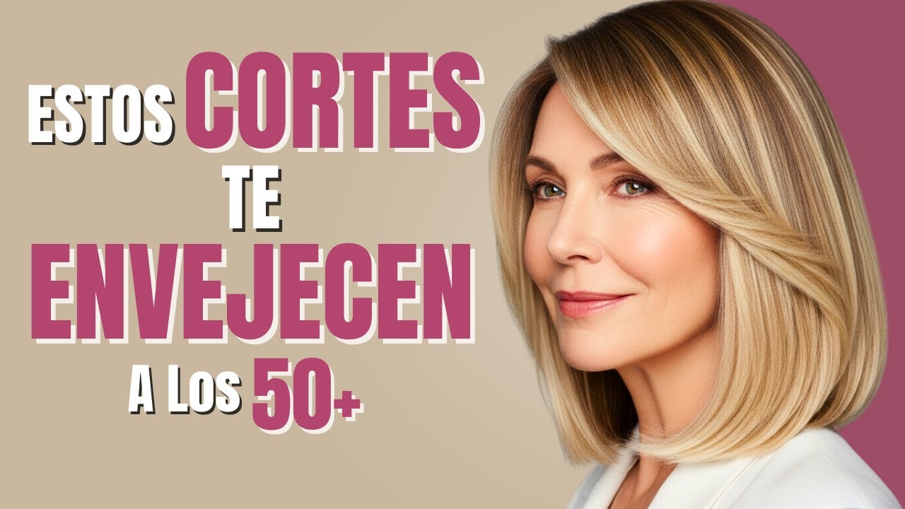 CORTES de Cabello PROHIBIDOS para Mujeres de 50+ ¡EVÍTALOS!