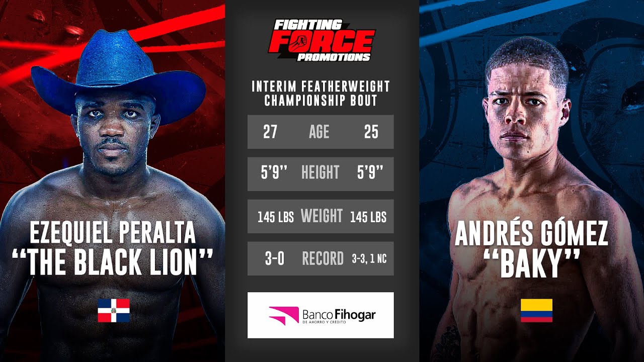 FIGHTING FORCE XVl Ezequiel “The BlackLion” Peralta vs Andrés “Baky” Gómez