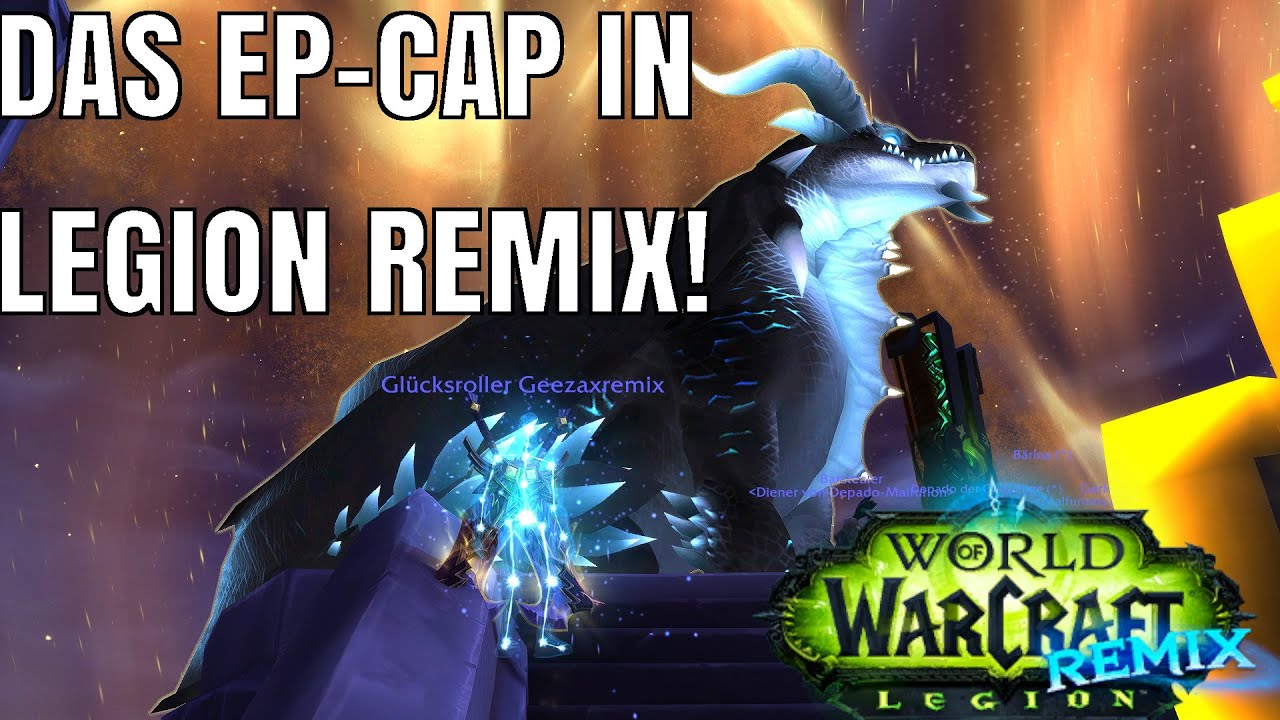 &Uuml;BER 1000% MEHR EP! So hoch liegt das Cap an Bonus-EXP in Legion Remix - so bekommt ihr es