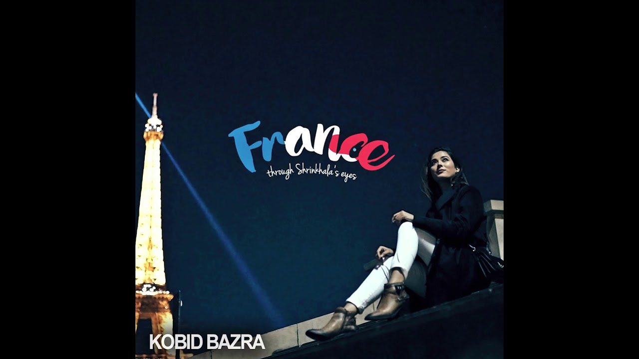 France through Shrinkhala's eyes | France