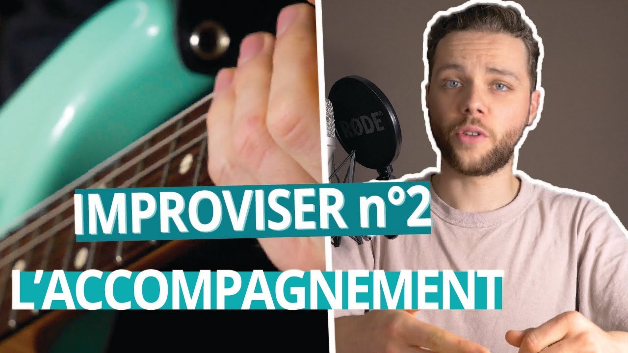 SAVOIR QUOI JOUER - Improviser à la guitare n°2