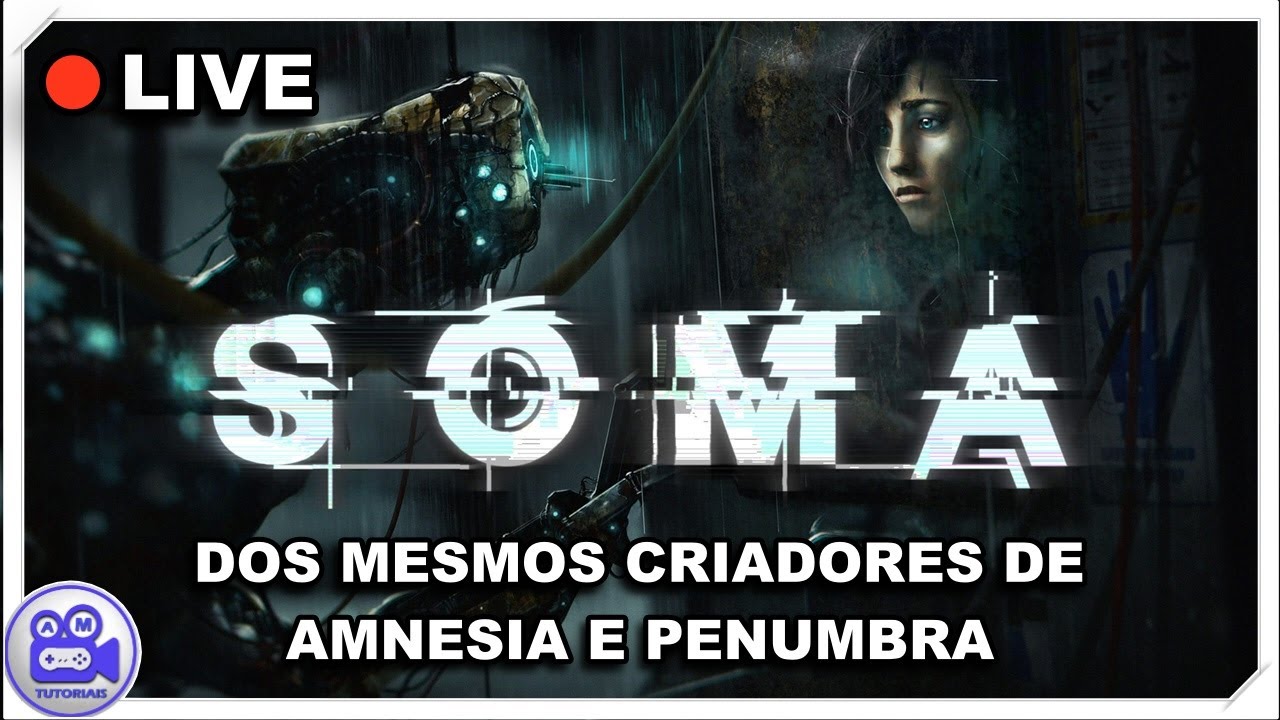 🔴 LIVE - Jogando SOMA Pela Primeira Vez | O Jogo de Terror mais Assustador para Seu PC | SOMA