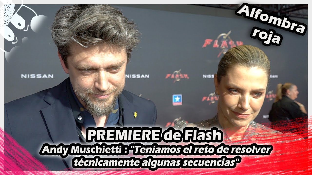 PREMIERE de Flash | Andy Muschietti : 