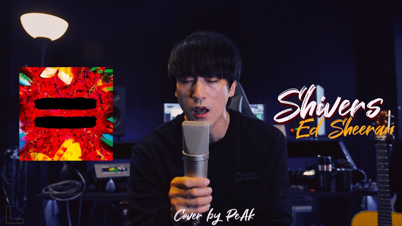 Ed Sheeran - Shivers (Cover by PeAk)