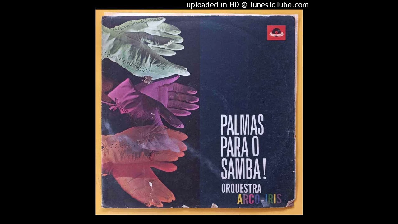 Orquestra Arco-Íris - Palmas Para o Samba