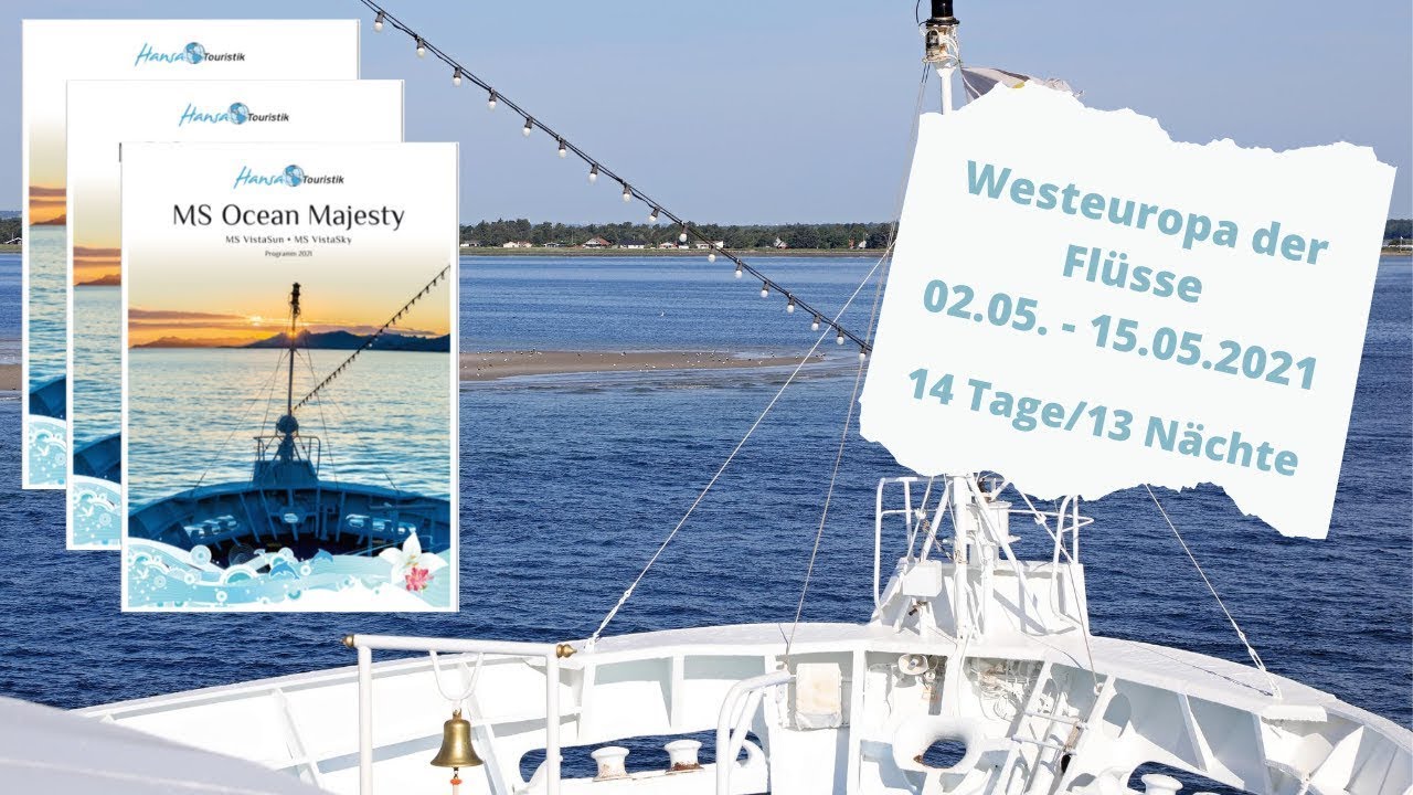 Katalogpräsentation 2021 MS Ocean Majesty Westeuropa der Flüsse ab 02.05. - 15.05.2021