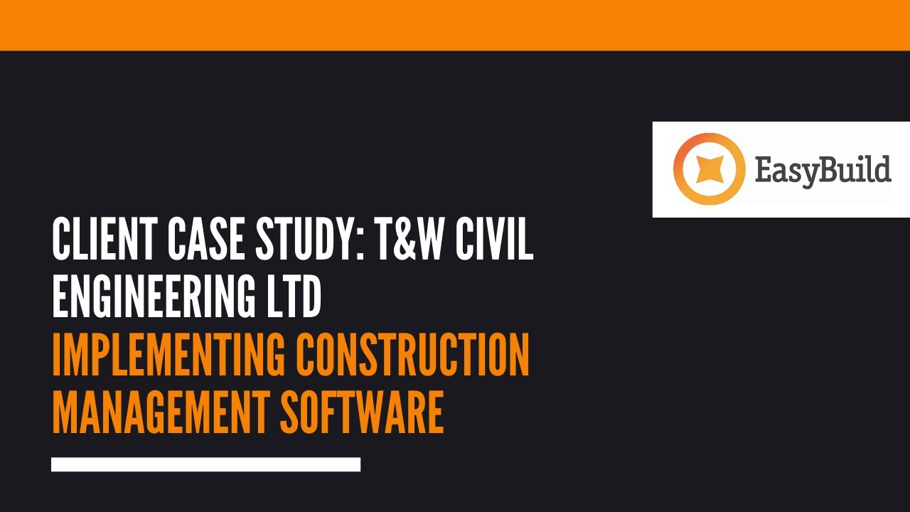 T&W Civil Engineering - Implementing Construction Management Software