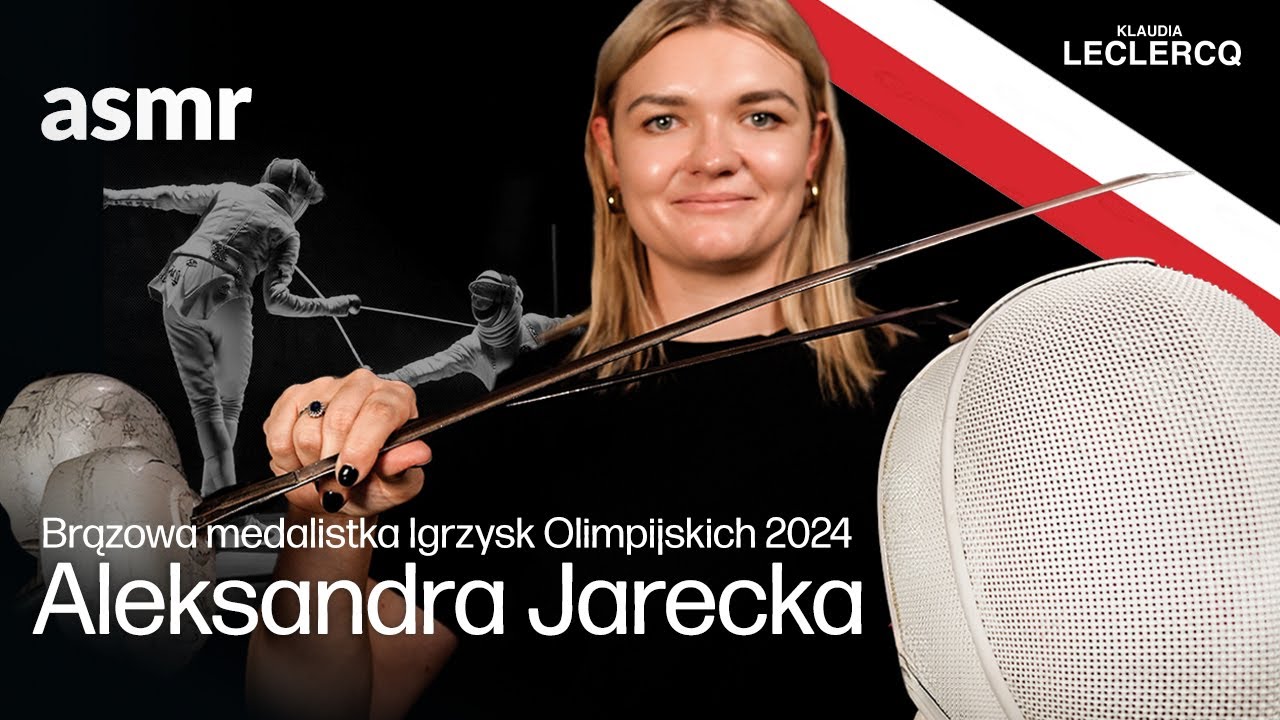 Aleksandra Jarecka brązowa medalistka Igrzysk Olimpijskich ASMR po polsku
