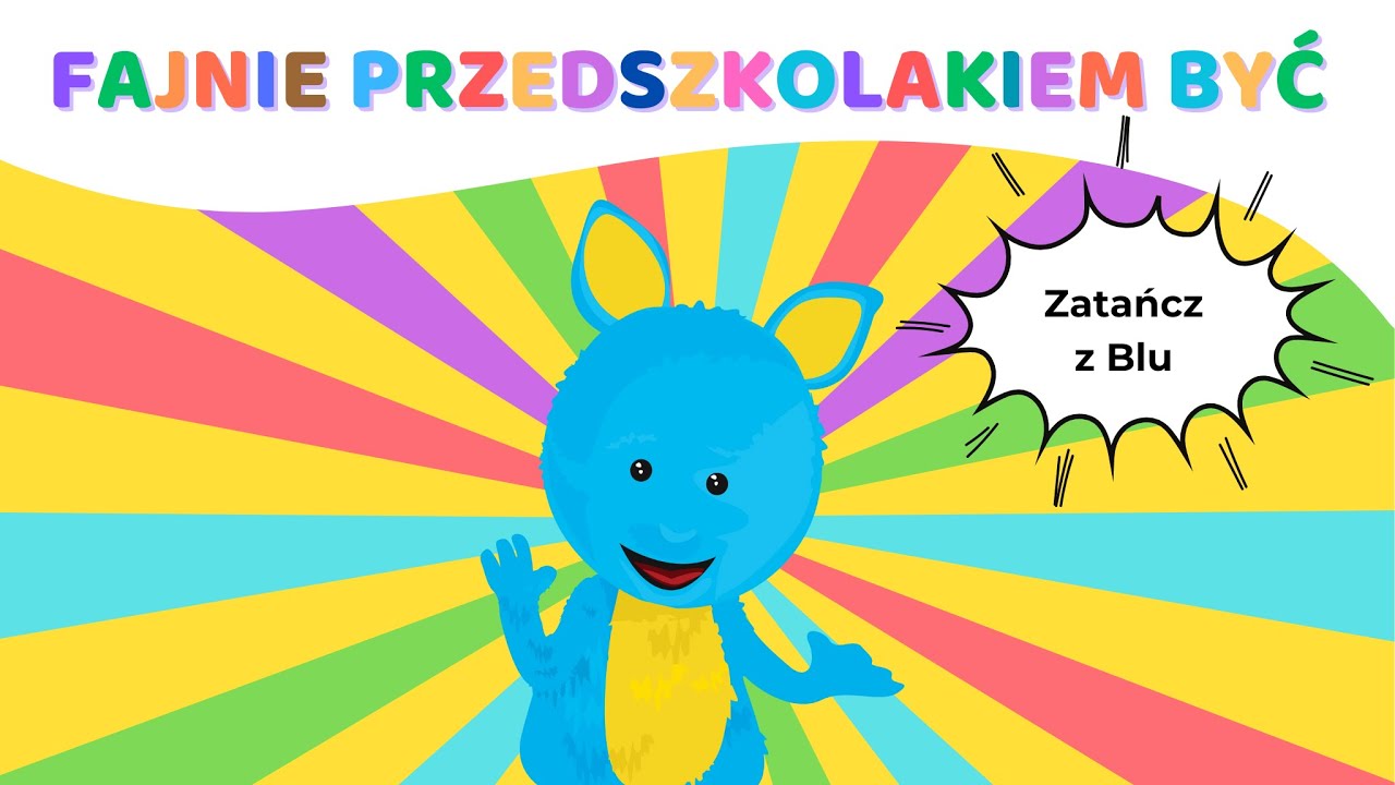Fajnie przedszkolakiem być 🎶 | Piosenka na Dzień Przedszkolaka &ndash; zatańcz z Blu!